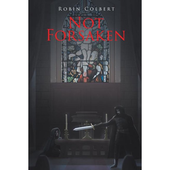 Not Forsaken, (Paperback)