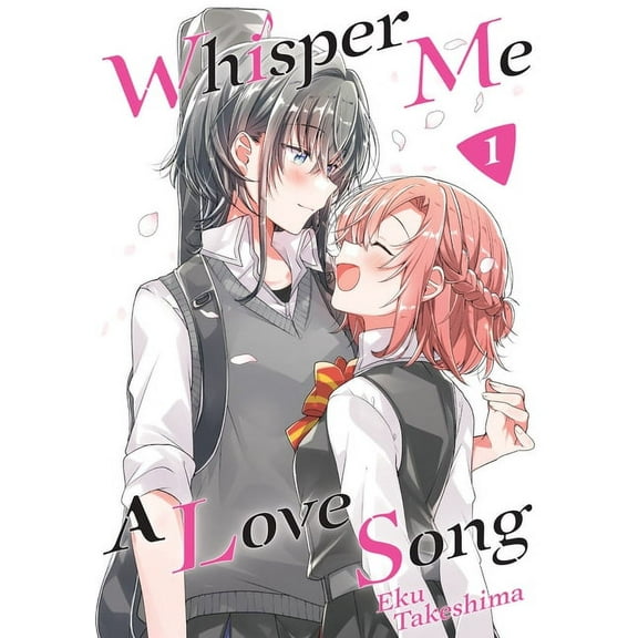 Whisper Me a Love Song Whisper Me a Love Song 1, Book 1, (Paperback)