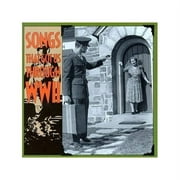 Songs That Got Us Through WWII