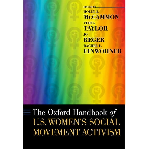 Oxford Handbooks The Oxford Handbook of U.S. Women's Social Movement Activism, (Hardcover)