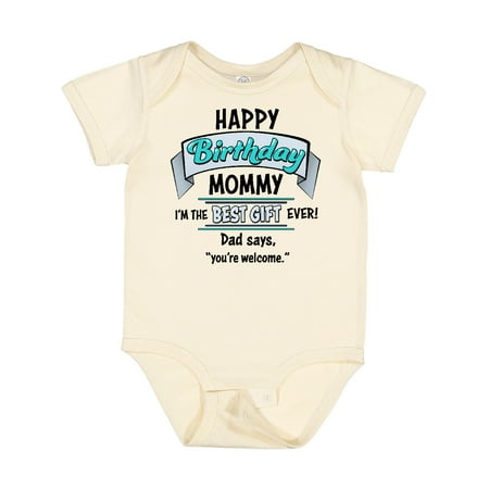 

Inktastic Happy Birthday Mommy I m the Best Gift Ever in Blue Gift Baby Boy or Baby Girl Bodysuit