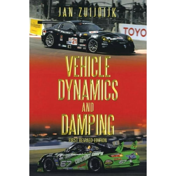 Vehicle Dynamics and Damping: First Revised Edition (Paperback)