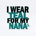 thumbnail image 2 of CafePress - I Wear Teal For My Nana 5 Infant Bodysuit - Baby Light Bodysuit, Size Newborn - 24 Months, 2 of 4