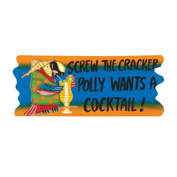 Acacia Wood Screw the Cracker Polly Wants a Cocktail Wall Art Sign