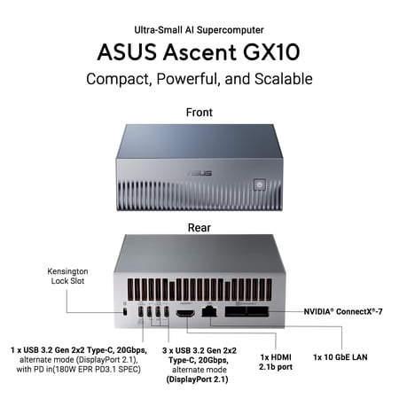 ASUS Ascent GX10 AI Supercomputer, DGX Spark, NVIDIA GB10 Superchip, 128GB LPDDR5x, 1TB PCIe Gen4 NVMe SSD, Wi-Fi 7 & BT5.4, DGX OS, Agentic AI Ready, Supports OpenClaw, NemoClaw, Stackable Chassis
