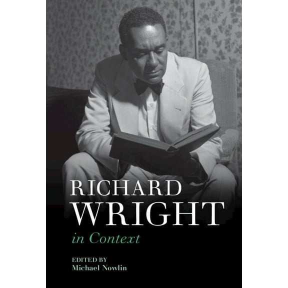 Literature in Context Richard Wright in Context, (Hardcover)