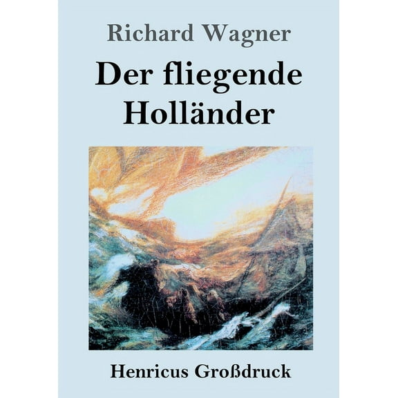 Der fliegende Holländer (Großdruck) (Paperback)