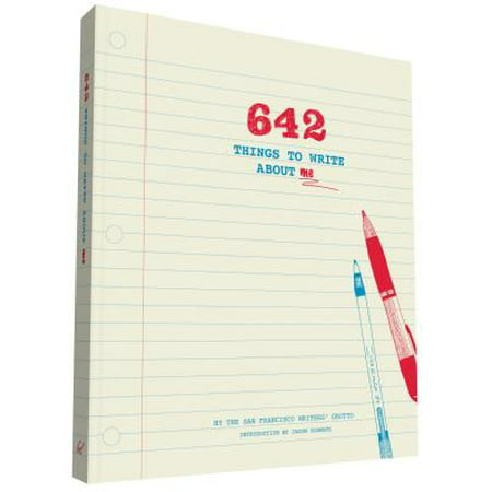 642 Things to Write About Me (Best Things To Write About)
