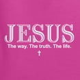 thumbnail image 5 of Wild Bobby Jesus the Way. The Truth. The Life Inspirational/Christian Women Graphic Tee, Fuschia, Medium, 5 of 5