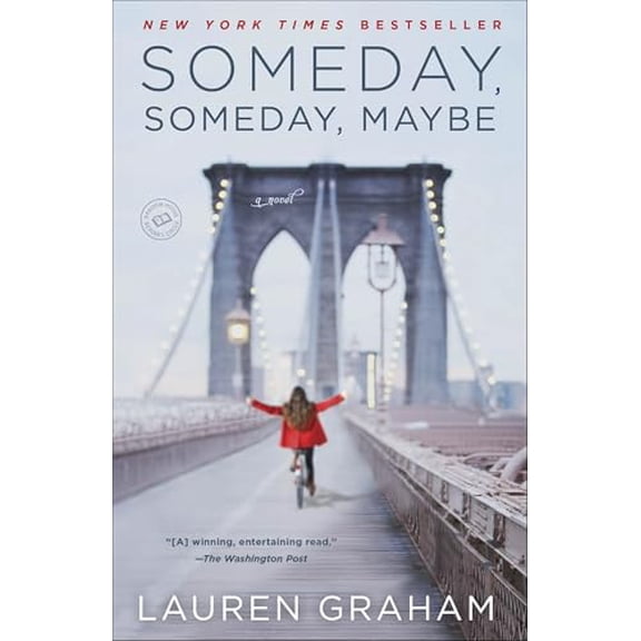 Someday, Someday, Maybe (Paperback) 0345532767 9780345532763