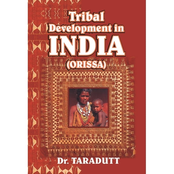 Tribal Development In India (Orissa), (Hardcover)
