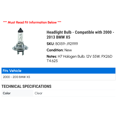 thumbnail image 2 of Headlight Bulb - Compatible with 2000 - 2013 BMW X5 2001 2002 2003 2004 2005 2006 2007 2008 2009 2010 2011 2012, 2 of 2