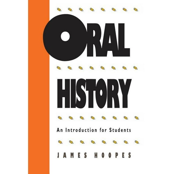 Oral History: An Introduction for Students, (Paperback)