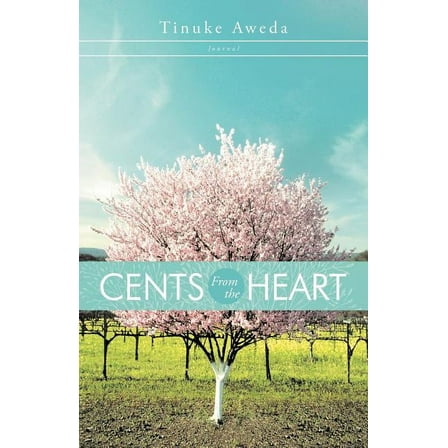 Cents from the Heart: Journal (Paperback)