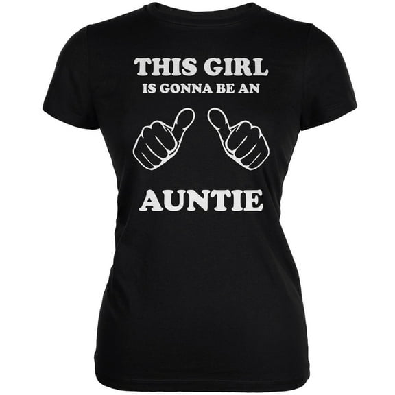 This Girl Gonna Be Auntie Black Juniors Soft T-Shirt - X-Large