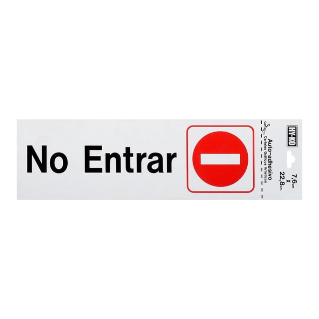Letrero No Entrar Hyko Plástico Autoadhesivo 7.6X22.8 Cm