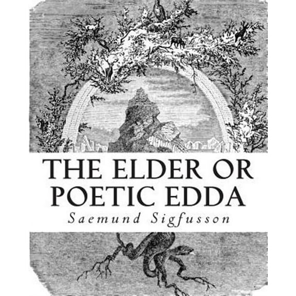 The Elder or Poetic Edda (Illustrated)