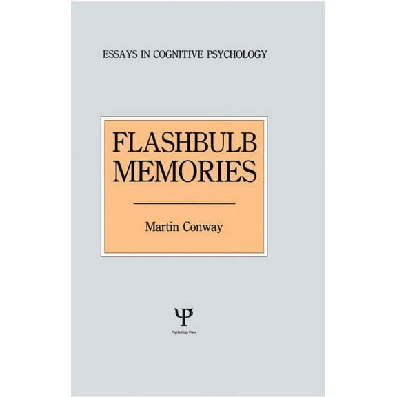 Essays in Cognitive Psychology Flashbulb Memories, (Hardcover)