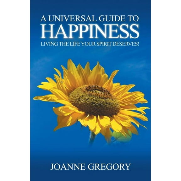 A Universal Guide to Happiness, (Paperback)