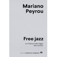 thumbnail image 1 of Free jazz. La música más negra del mundo, 1 of 2