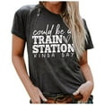 thumbnail image 1 of Femmes Pourrait Être une Journée comme une Gare Dames Décontracté Col Rond Manches Courtes Haut Imprimé Drôle Design Drôle T Shir Haut pour Femmes T-Shirts pour Femmes T-Shirts pour Femmes Manches Courtes Athlétique Chemise pour Femme Légère Femmes, 1 of 4