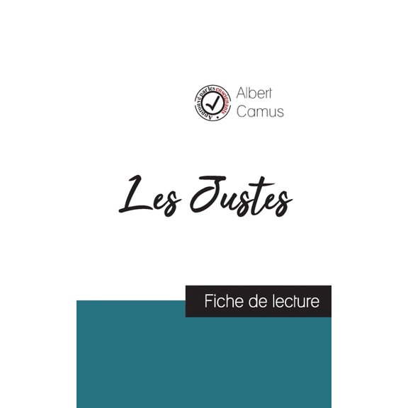 Les Justes de Camus (fiche de lecture et analyse complète de l'oeuvre), (Paperback)
