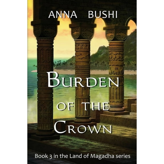 Burden of the Crown, (Paperback)