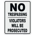 thumbnail image 1 of No Trespassing Violators Will Prosecuted Sign, 24x30 Reflective Aluminum EGP, 1 of 1