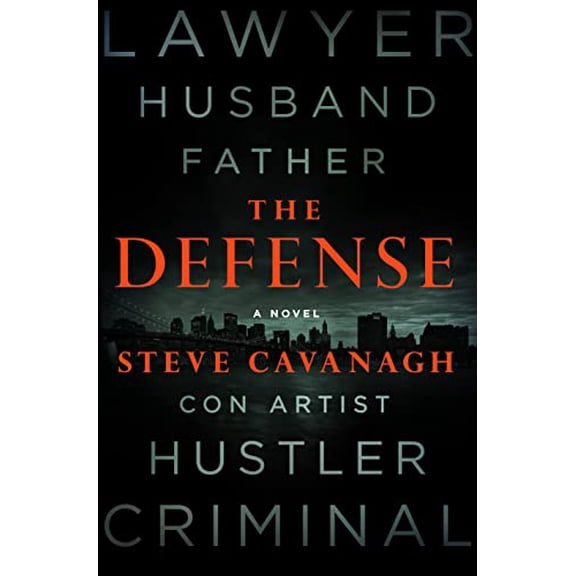 Pre-Owned The Defense: A Novel (Eddie Flynn) (Hardcover) 1250082250 9781250082251