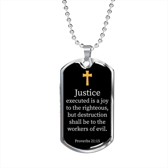Justice Executed Proverbs 21:15 Necklace Stainless Steel or 18k Gold Dog Tag 24" Chain