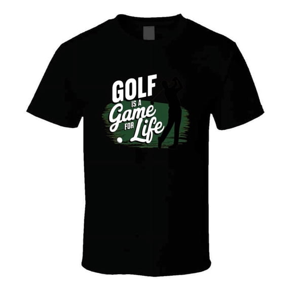 Golf Is A Game For Life T-shirt – Classic Tee For Passionate Golfers & Fans T Shirt