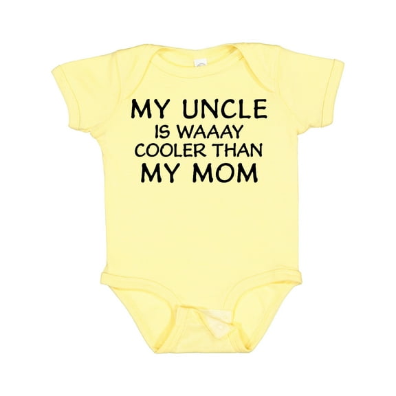 Inktastic My Uncle is Waaay Cooler Than My Mom Boys or Girls Baby Bodysuit
