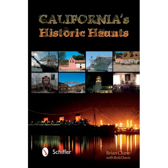Pre-Owned California's Historic Haunts (Paperback) 0764347063 9780764347061