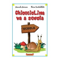 Chiocciolina va a scuola, (Paperback)