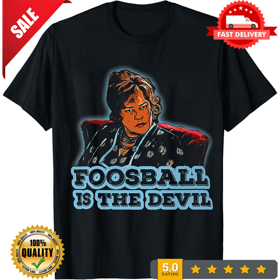 Waterboy movie classic tee Foosball is the devil shirt, LIMITED EDITION-TH65508