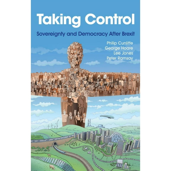 Taking Control: Sovereignty and Democracy After Brexit, (Hardcover)