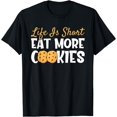 thumbnail image 1 of Life Is Short Eat More Cookies Baking Chocolate Cookie T-Shirt - As Picture - S, 1 of 2