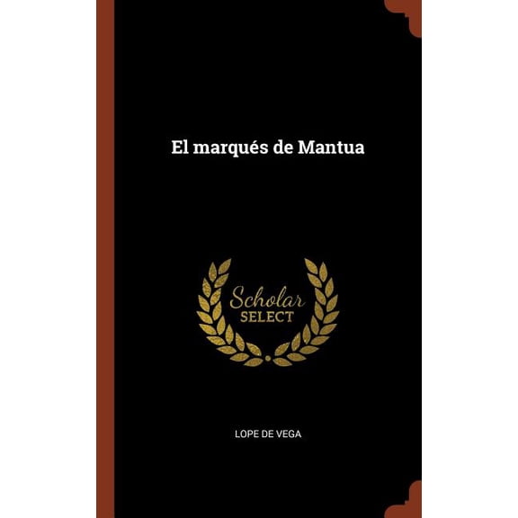 El marqués de Mantua (Hardcover)