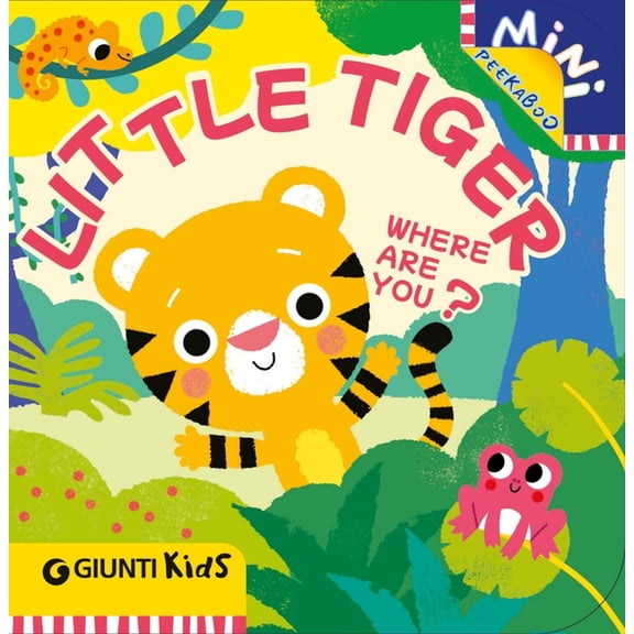 Mini Peekaboo Little Tiger Where Are You?: A Peekaboo Adventure in the Jungle, (Board Book)