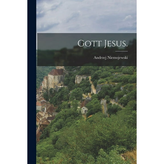 Gott Jesus. (Paperback)