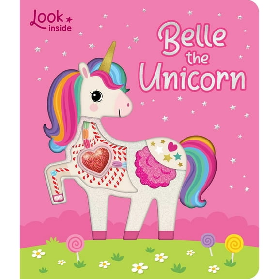 Look Inside: Belle the Unicorn: Board Book with Cut-Outs and Puffy Heart, (Board Book)