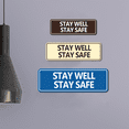 thumbnail image 5 of Standard Stay Well Stay Safe Sign (Brushed Silver) - Small, 5 of 5