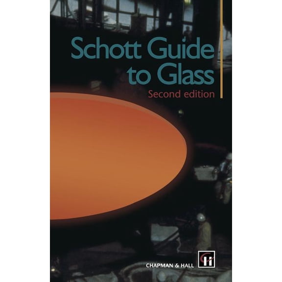 Schott Guide to Glass, (Paperback)