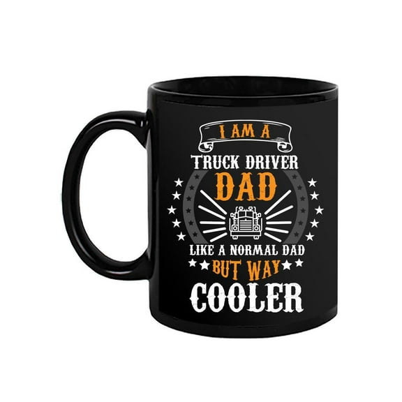 Truck Driver Dad Mug - SPIdeals Designs,