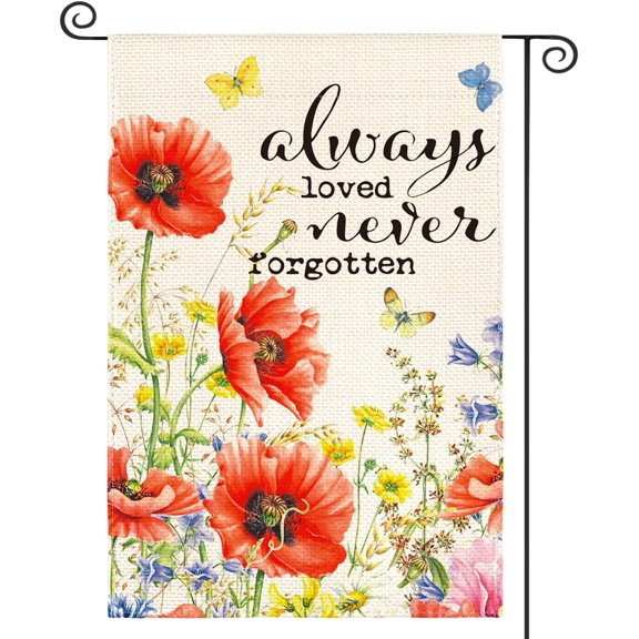 Always Loved Never Forgotten Memorial Garden Flag 12x18 Inch Double Sided Outside, Poppies Yard Outdoor Decoration