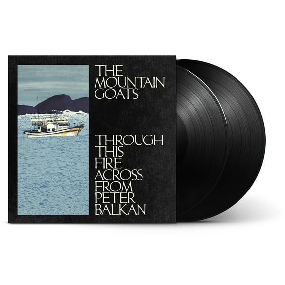 The Mountain Goats - Through This Fire Across From Peter Balkan - Music & Performance - Vinyl