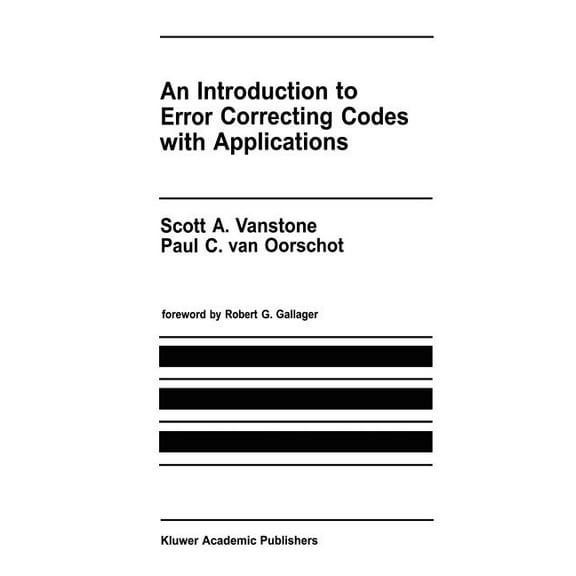 The Springer International Engineering a An Introduction to Error Correcting Codes with Applications, Book 71, (Hardcover)