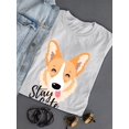 thumbnail image 3 of Stay Cute Happy Corgi T-Shirt Women -Image by Shutterstock, Female XX-Large, 3 of 4
