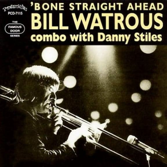 Bill Watrous - Bone Straight Ahead - Music & Performance - CD