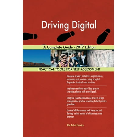 Driving Digital A Complete Guide - 2019 Edition